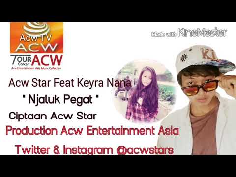 ACW Star Feat Keyra Nana - NJALUK PEGAT 2 HIP HOP JAWA