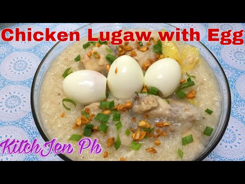 CHICKEN LUGAW WITH EGG/ FILIPINO RICE PORRIDGE/ SIMPLE RECIPE | Kitch-Jen Ph