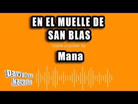 El Muelle De San Blas - Pistas De Mana