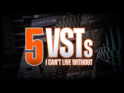 5 VSTs I Can’t Live Without!!!