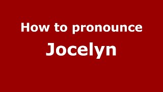 How to pronounce Jocelyn