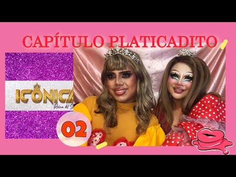 CAPITULO 02 PLATICADITO | Iconica Reina Del Show @kyaramorat @akiradrag