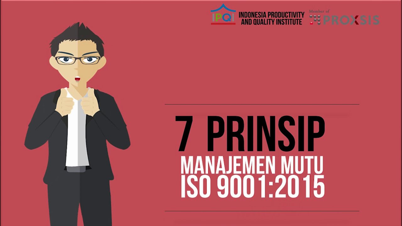 7 Prinsip Manajemen Mutu ISO 9001 2015