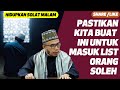 Prof Dato Dr MAZA - Pastikan Kita Buat Ini Untuk Masuk List Orang Soleh | Hidupkan Solat Malam