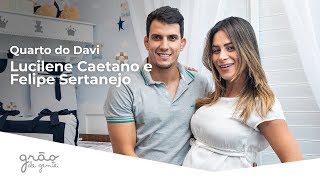 FELIPE SERTANEJO E LUCILENE CAETANO MOSTRAM QUARTO DO DAVI | GRÃO DE GENTE