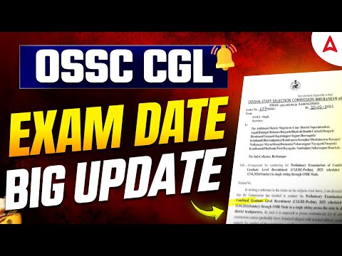 OSSC CGL Exam Date 2026 | Odisha CGL 2026 Exam Date | Know Full Details