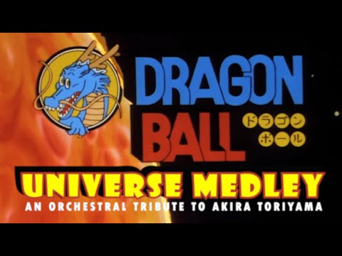 DRAGON BALL UNIVERSE MEDLEY - A tribute to Akira Toriyama
