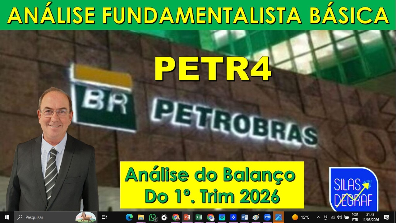 PETR4 - PETROBRAS S/A. ANÁLISE DO BALANÇO DO 1o. TRIM. 2026. PROF. SILAS DEGRAF