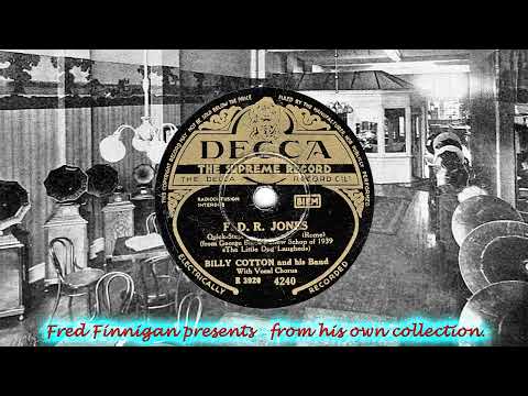Billy Cotton & His Band(v Alan Breeze) - FDR Jones(1939)