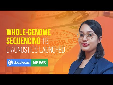 Whole-genome Sequencing TB Diagnostics Launched, and more