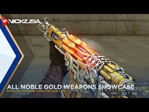 All Noble Gold Weapons Showcase | CROSSFIRE 2.0