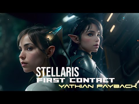Stellaris First Contact - Yathian Payback - Episode 5