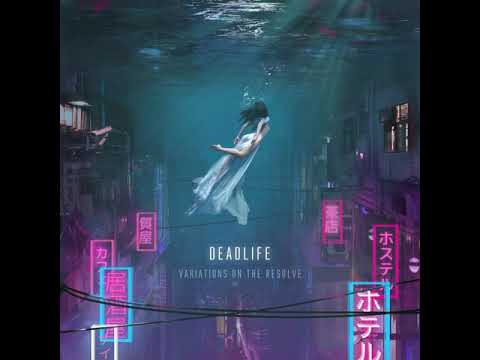 DEADLIFE - Variations on the Resolve [FULL ALBUM] [2018]