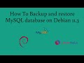How To Backup And Restore MySQL Database On Debian 11 3