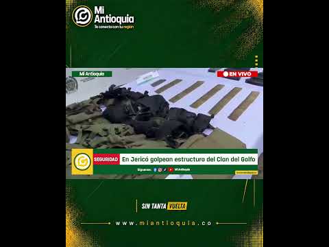 🟡 Ejército golpea al Clan del Golfo en Jericó y descubre arsenal oculto | #MiAntioquiaNoticias