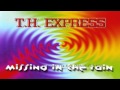 T.H. Express - Missing In The Rain (Attack Club ...