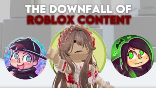 The Downfall of Roblox Content.