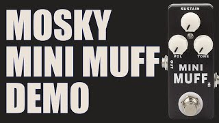 Video thumbnail for MOSKY - Mini Muff Fuzz - Demo by Ryan Lutton