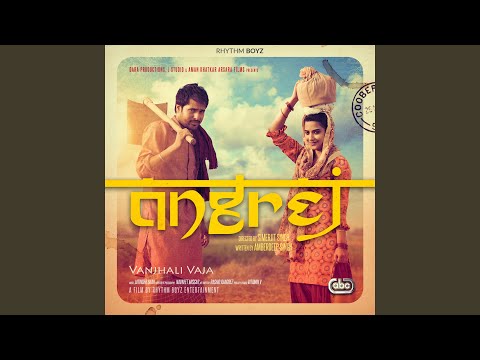 Vanjhali Vaja (From "Angrej" Soundtrack) — watch video