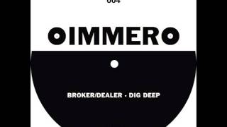 Broker and Dealer-Dig Deep