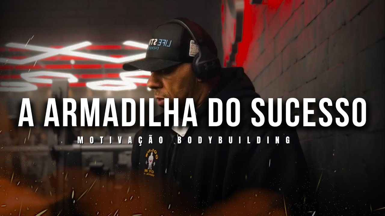 Jorlan Vieira | Cuidado com o Sucesso: Superação e Humildade | Motivação Bodybuilding