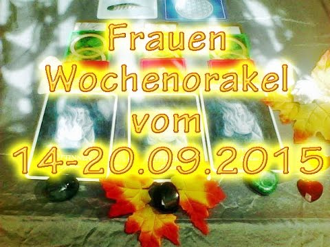 Frauen Wochenorakel vom 14-20.09.2015