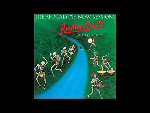 A Closer Look at The Rhythm Devils The Apocalypse Now Sessions