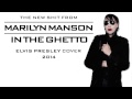 Marilyn Manson - In the Ghetto (Elvis Presley ...