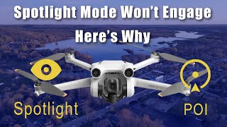 DJI Mini 3 Pro Spotlight Mode Won't Engage Here's Why 2023