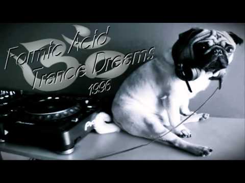 Formic Acid - Trance Dreams ·1996·