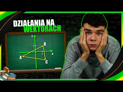 WEKTOR W UKŁADZIE WSPÓŁRZĘDNYCH - musisz to wiedzieć