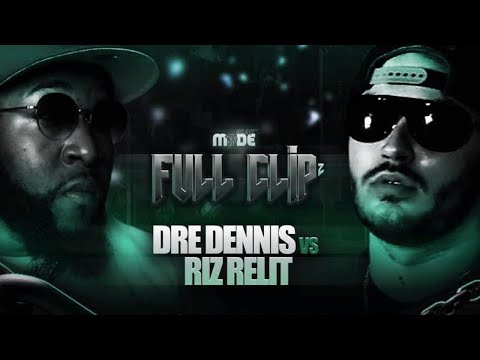 Dre Dennis vs Riz Relit