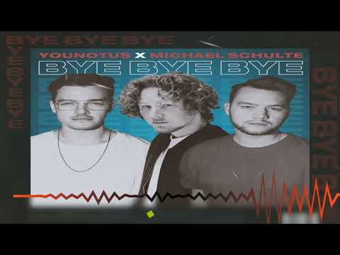 YouNotUs x Michael Schulte - Bye Bye Bye (rtbR Club Mix)