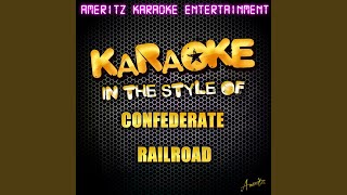 She Took It Like a Man (In the Style of Confederate Railroad) (Karaoke Version)