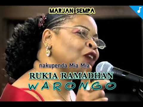 TAARAB. Rukia Ramadhan – WARONGO . nakupenda mia mia