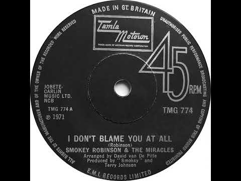 UK New Entry 1971 (99) Smokey Robinson & The Miracles - I Don't Blame You At All