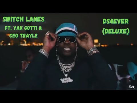 Gunna - Switch Lanes (ft. Yak Gotti, CEO Trayle) Music Video *DS4Ever Deluxe* [FULL LEAKED SONG]