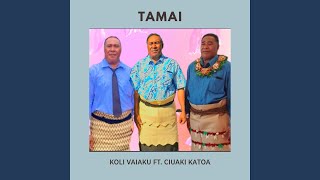 Download lagu Tamai (feat. Ciuaki Katoa) mp3