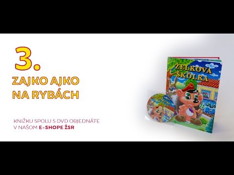 Želkova škôlka - 3. Zajko Ajko na rybách