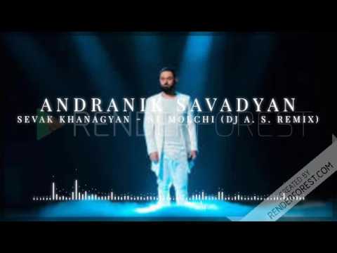 Sevak Khanagyan Ne molchi dj A  S  remix