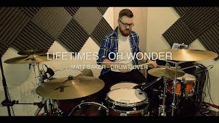 Lifetimes - Oh Wonder drum cover