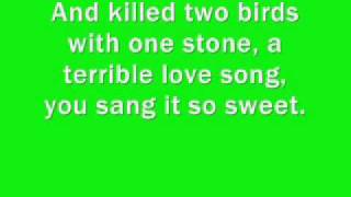 Lyrics to Two Birds One Stone by Drop Dead, Gorgeous.