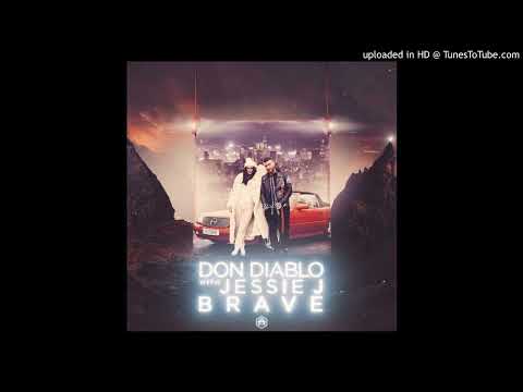 Don Diablo - Brave (ft. Jessie J) (Club Mix)