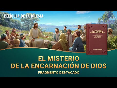 Película cristiana | El misterio de la encarnación de Dios (Fragmento destacado)
