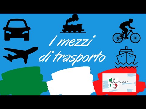 64 - I mezzi di trasporto in italiano - Means of transport in Italian