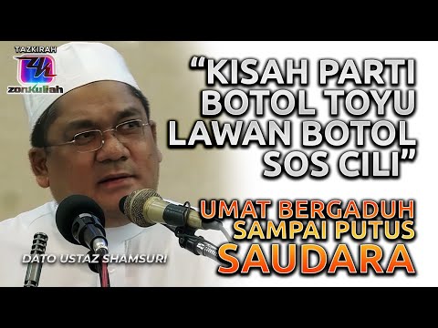 TAZKIRAH : Jaga Persaudaraan, Pelihara Nikmat Islam - Ustaz Shamsuri Ahmad