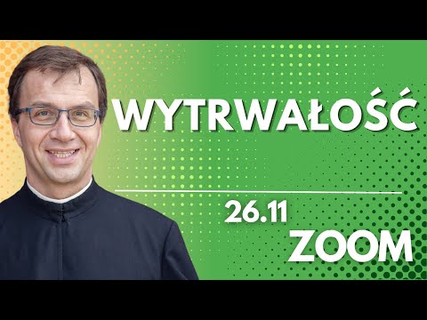 Wytrwałość | Remi Recław SJ | Zoom - 26.11.2025