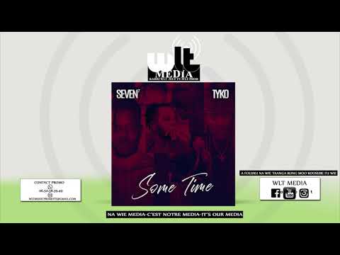 SEVEN7 x TYKO-SOME TIME (audio)