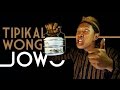 TIPIKAL WONG JOWO