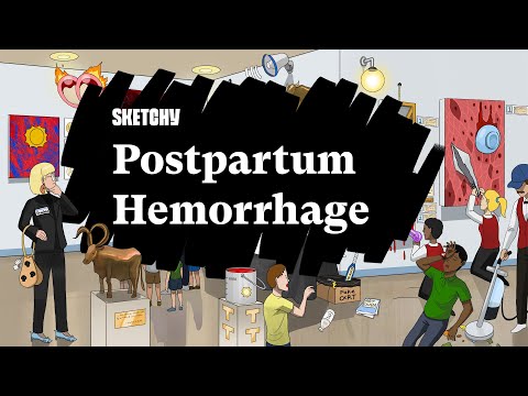 Postpartum Hemorrhage: Causes, Treatments and Risk Factors (Part 1) | Sketchy Medical